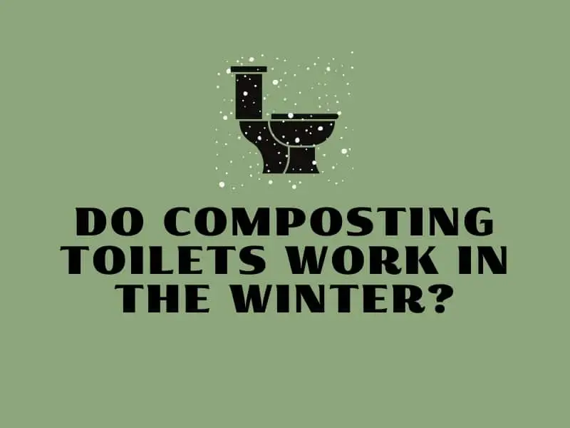 do composting toilets work in the winter