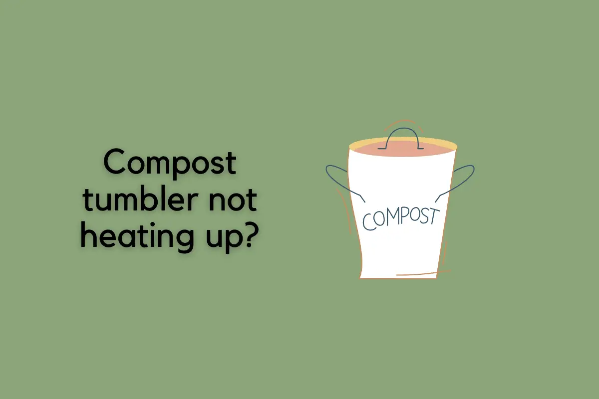 compost tumbler not heating up